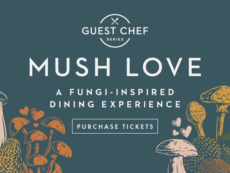 Purchase tickets on exploretock.com for the next installment of Patina 250's Guest Chef Series, Mushi Love: A Fungi Inspired Dining Experience on Tuesday, June 10, 2025 (opens in a new window)